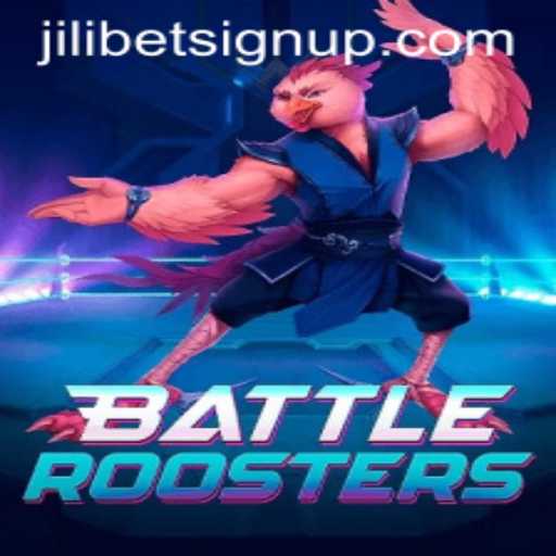 BattleRoosters: A Comprehensive Guide to the Game and Jilibet Sign Up
