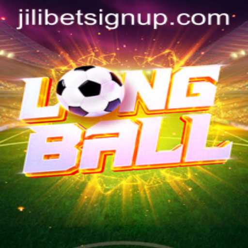 Exploring LongBall: The Thrilling Game and How to Get Started with Jilibet