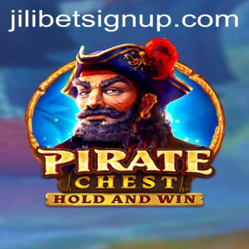 Explore the Thrilling World of PirateChest and Jilibet Sign Up